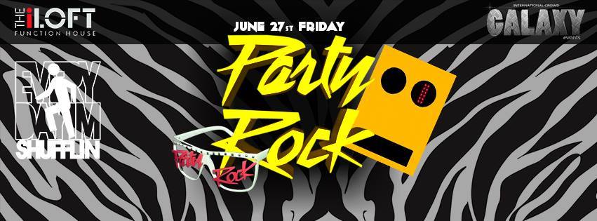 iLOFT-той зун, Party Rock!